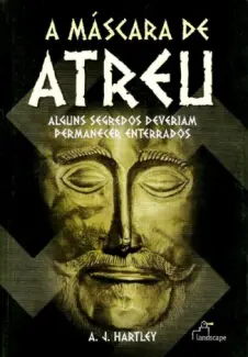   A Máscara de Atreu   -  A. J. HARTLEY  