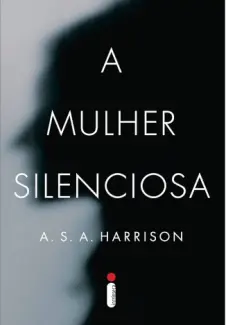 Baixar Livro A Mulher Silenciosa - A.S.A Harrison em ePub PDF Mobi ou Ler Online