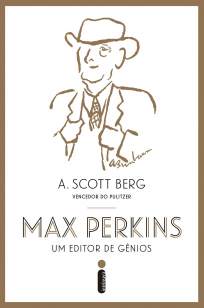 Baixar Max Perkins, um Editor de Gênios - A. Scott Berg ePub PDF Mobi ou Ler Online