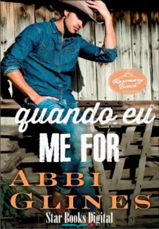 Quando eu me For  -  Rosemary Beach  - Vol.  11  -  Abbi Glines