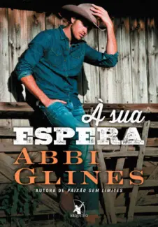 À Sua Espera  -  Rosemary Beach  - Vol.  10  -  Abbi Glines