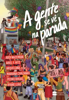 Baixar Livro A Gente se vê na Parada - Abdi Nazemian em ePub PDF Mobi ou Ler Online