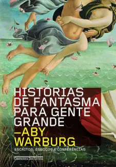 Baixar Livro Histórias de fantasma para gente grande - Aby Warburg em ePub PDF Mobi ou Ler Online