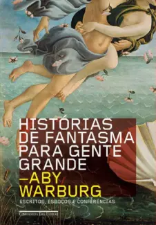 Historias de Fantasma Para Gente Grande - Aby Warburg