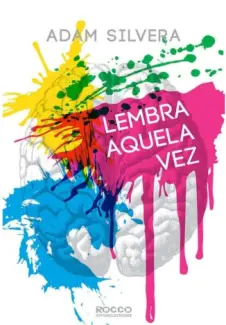 Lembra Aquela Vez   -  Adam Silvera