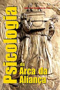 Baixar Livro Psicologia da Arca da Aliança - Adão José Gonçalves da Cruz em ePub PDF Mobi ou Ler Online