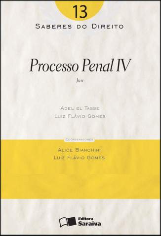 Baixar Processo Penal Iv - Saberes do Direito Vol. 13 - Adel el Tasse ePub PDF Mobi ou Ler Online