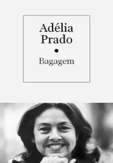Bagagem - Adélia Prado