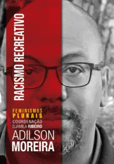 Baixar Livro Racismo Recreativo (Feminismos Plurais) - Adilson Moreira em ePub PDF Mobi ou Ler Online