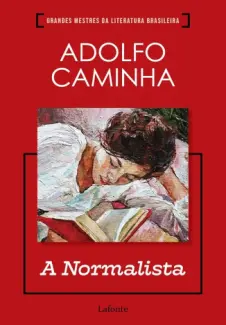 Baixar Livro A Normalista - Adolfo Caminha em ePub PDF Mobi ou Ler Online