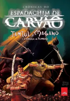 Baixar Livro Tamtul e Magano e a Ameaça de Rumbaba - O Espadachim de Carvão Vol. 4 - Affonso Solano em ePub PDF Mobi ou Ler Online