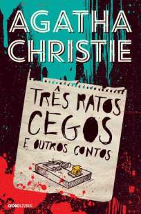 Baixar Livro Três Ratos Cegos e Outros Contos - Agatha Christie em ePub PDF Mobi ou Ler Online