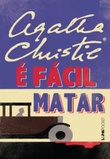 É Fácil Matar  -  Agatha Christie