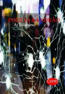 Policia e Ladrão  -  Aj Tolissano