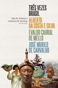 Baixar Livro Três Vezes Brasil - Alberto Costa e Silva em ePub PDF Mobi ou Ler Online