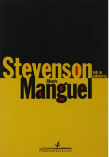 Stevenson Sob as Palmeiras  -   Alberto Manguel