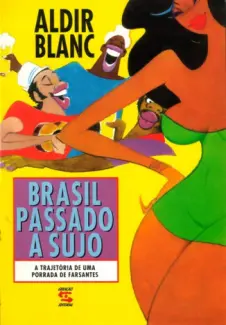 Brasil passado a sujo - Aldir Blanc