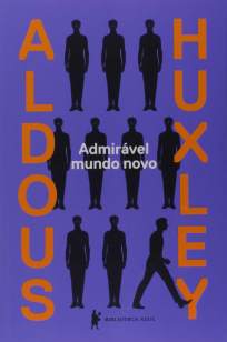 Baixar Livro Admirável Mundo Novo - Aldous Huxley em ePub PDF Mobi ou Ler Online