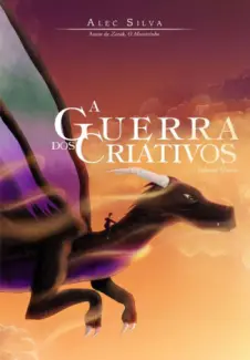 A Guerra dos Criativos  -  Alec Silva