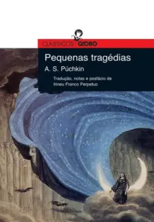 Pequenas Tragédias - Aleksandr S. Púchkin