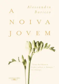 A Noiva Jovem  -  Alessandro Baricco