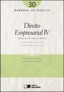  Col. Saberes Do Direito  - Direito empresarial IV   - Vol.  30  -  Alessandro Sanchez
