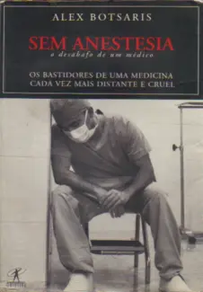 Sem Anestesia  -  Alex Botsaris
