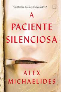 Baixar Livro A Paciente Silenciosa - Alex Michaelides em ePub PDF Mobi ou Ler Online