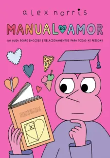 Baixar Livro Manual do Amor - Alex Norris em ePub PDF Mobi ou Ler Online