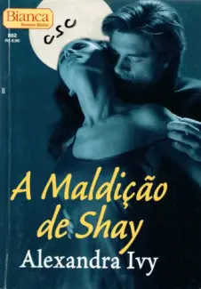 Baixar Livro A Maldição de Shay - Alexandra Ivy em ePub PDF Mobi ou Ler Online