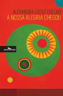 Baixar Livro A Nossa Alegria Chegou - Alexandra Lucas Coelho em ePub PDF Mobi ou Ler Online