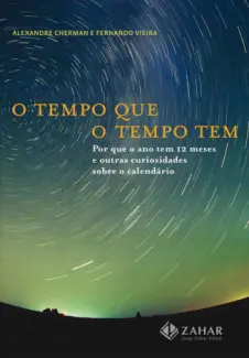 O Tempo que o Tempo Tem  -  Alexandre Cherman