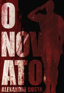 O Novato - Alexandre Costa
