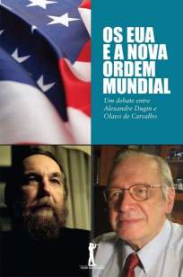 Baixar Os Eua e a Nova Ordem Mundial - Alexandre Dugin ePub PDF Mobi ou Ler Online