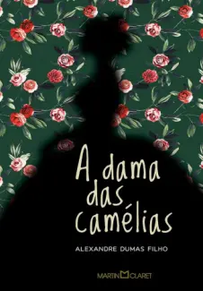Baixar Livro Dama das Camelias - Alexandre Dumas Filho em ePub PDF Mobi ou Ler Online