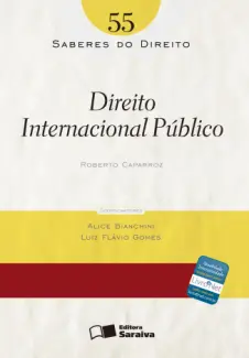 Col. Saberes Do Direito  - Direito Internacional Público   - Vol.  55  -  Alice Bianchini