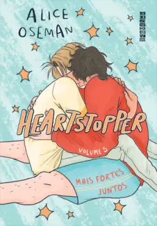 Baixar Livro Mais Fortes Juntos - Heartstopper Vol. 5 - Alice Oseman em ePub PDF Mobi ou Ler Online