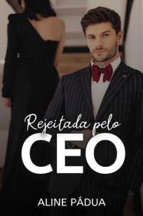 Baixar Livro Rejeitada Pelo Ceo (Livro Único) - Aline Pádua em ePub PDF Mobi ou Ler Online