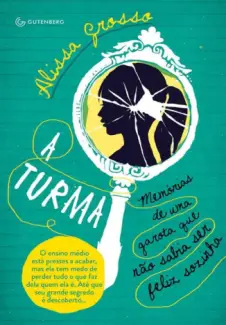Baixar Livro A Turma - Alissa Grosso em ePub PDF Mobi ou Ler Online