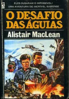 Baixar Livro O Desafio das Águias - Alistair Maclean em ePub PDF Mobi ou Ler Online