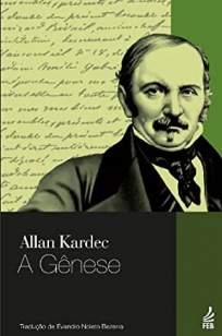 Baixar Livro A Gênese - Allan Kardec em ePub PDF Mobi ou Ler Online