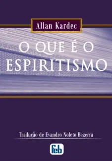 Baixar Livro O Que e Espiritismo - Allan Kardec em ePub PDF Mobi ou Ler Online