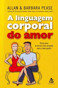 Baixar Livro A Linguagem Corporal do Amor - Allan Pease em ePub PDF Mobi ou Ler Online