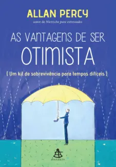 As Vantagens de ser Otimista  -  Allan Percy