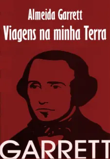 Viagens na Minha Terra  -  Almeida Garrett
