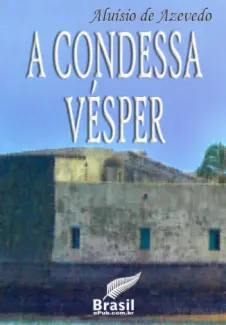A Condessa Vesper  -  Aluísio Azevedo