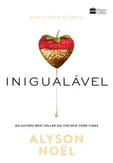 Inigualável  -  Belos Ídolos  - Vol.  01  -  Alyson Noël