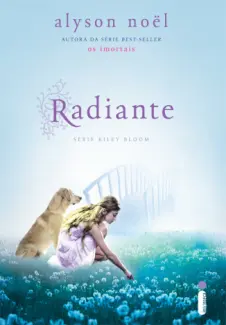 Radiante  -  Riley Bloom  - Vol.  01  -  Alyson Noël