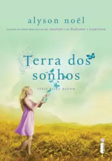 Terra dos Sonhos   -  Riley Bloom   - Vol.  3  -  Alyson Noël