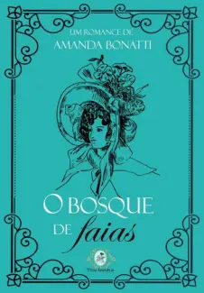 O Bosque de Faias  -  Amanda Bonatti
